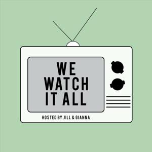 We Watch It All