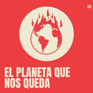 El planeta que nos queda