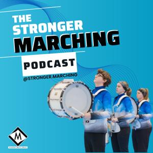 Stronger Marching Podcast