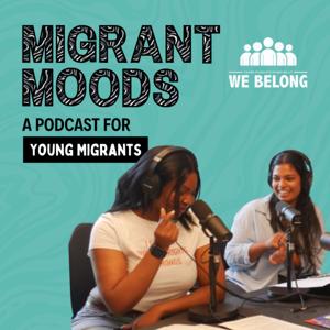 Migrant Moods