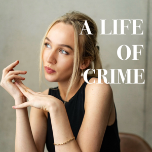 A Life of Crime
