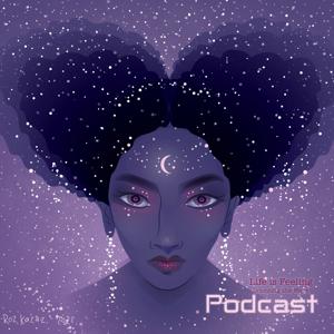 Life is Feeling - Counting the Ways