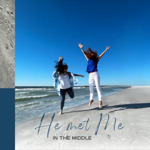 He Met Me In The Middle