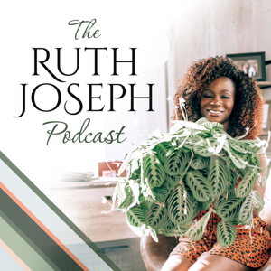 The Ruth Joseph Podcast