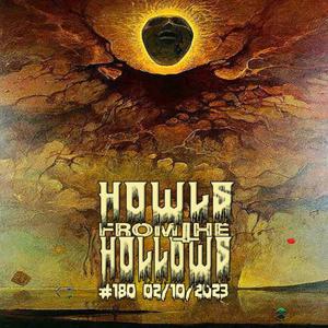 HOWLS FROM THE HOLLOWS #190 02/10/2023