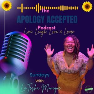 The Apology Accepted Podcast