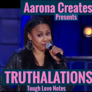 AaronaTheVirgo Presents Truthalations
