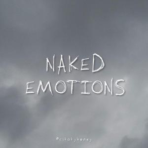 NAKED EMOTIONS