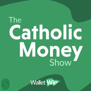 The Catholic Money Show from WalletWin by WalletWin