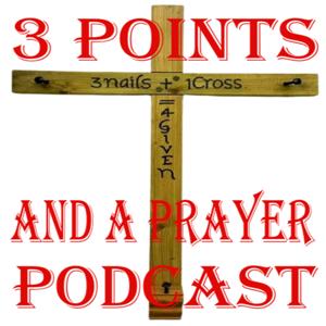 3 Points And A Prayer