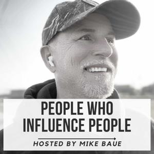 PEOPLE WHO INFLUENCE PEOPLE