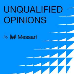 Messari's Unqualified Opinions by Messari