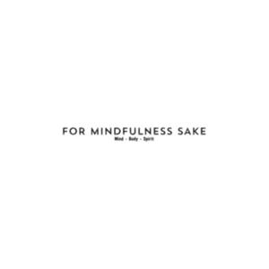 For Mindfulness Sake