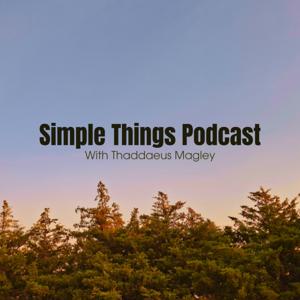 Simple Things Podcast