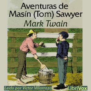 Aventuras de Masín (Tom) Sawyer by Mark Twain