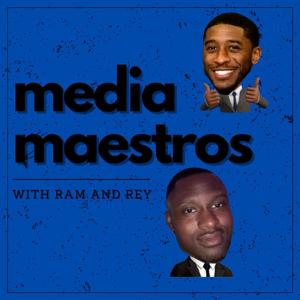Media Maestros with Ram and Rey
