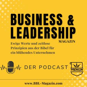 Business & Leadership Magazin - Der Premium Podcast • Ganze Artikel vom Magazin und Bonusfolgen