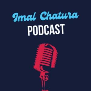 Imal Chatura Podcast