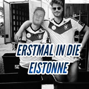 Erstmal in die Eistonne