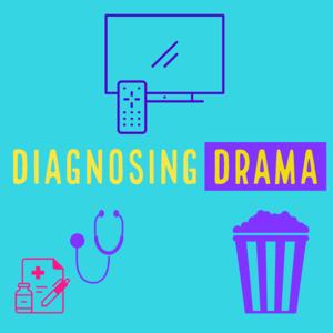 Diagnosing Drama