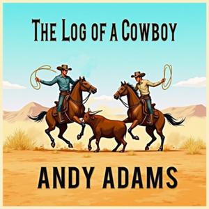 The Log of a Cowboy