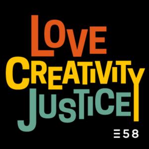 Love Creativity Justice