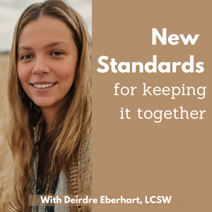New Standards (for keeping it together)
