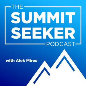 The Summit Seeker with Alek Mires