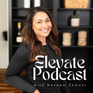 Elevate with Naseem Zamani