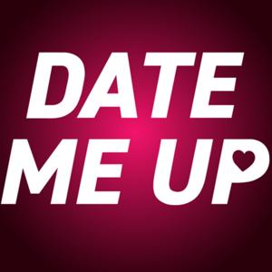 Date me up!