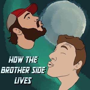 How The Brother Side Lives