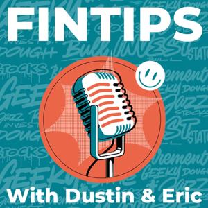 FinTips - With Dustin & Eric