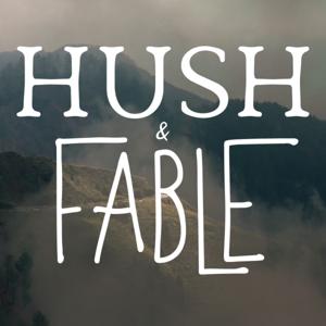 Hush & Fable