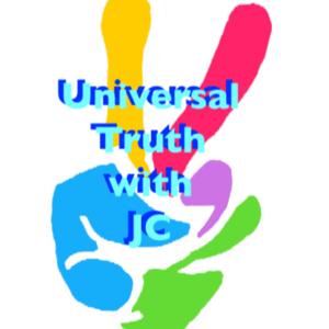 Universal Truth with JC