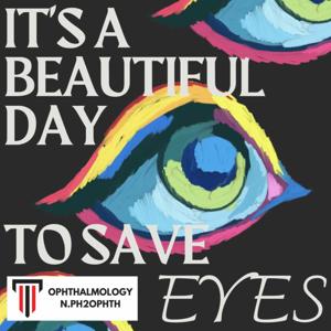It's A Beautiful Day To Save Eyes