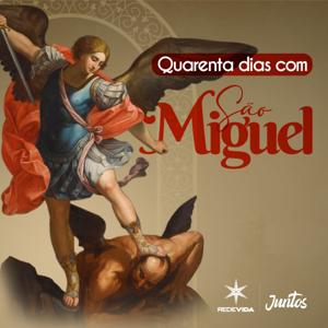 Quarenta Dias Com São Miguel