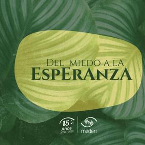 Del miedo a la esperanza