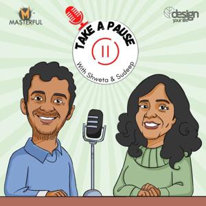 Take A Pause with Shweta & Sudeep