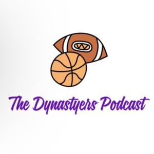 The Dynastyers Podcast