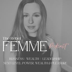 The Rebel Femme Podcast