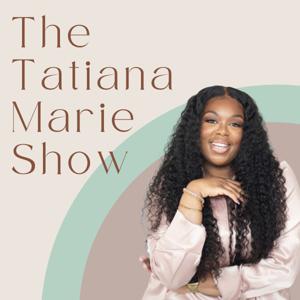The Tatiana Marie Show