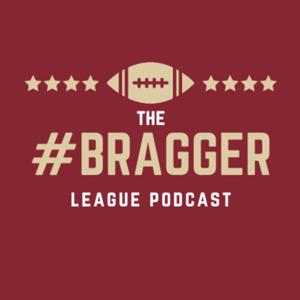 #BRAGGER League Podcast