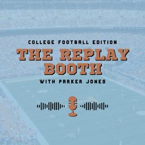 The Replay Booth: A Weekly College Football Pod