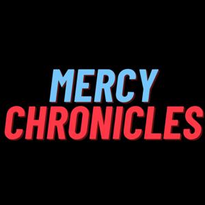 Mercy Chronicles.