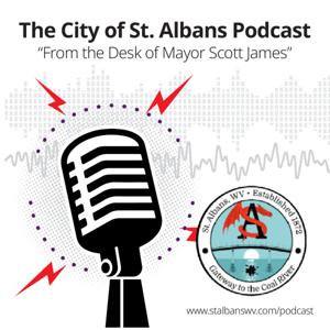 City of St. Albans Podcast - From the Desk of Mayor James