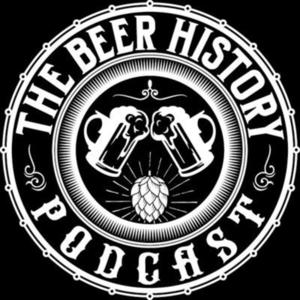 The Beer History Podcast