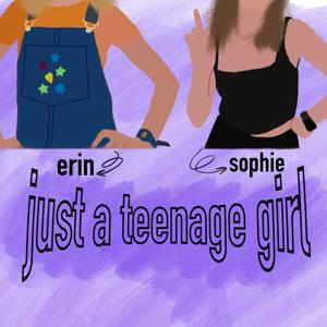 just a teenage girl
