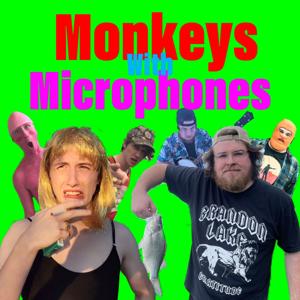 Monkeys With Microphones: The Podcast