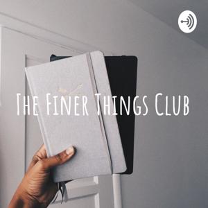 The Finer Things Club