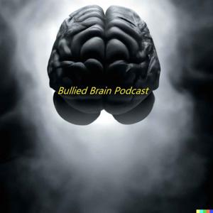 Bullied Brain